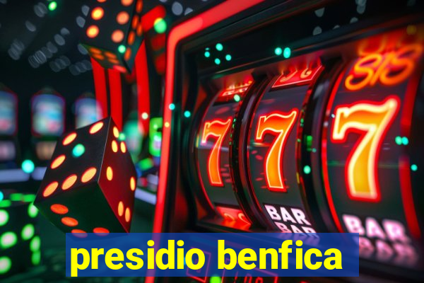 presidio benfica